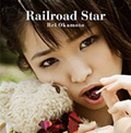 Railroad Star（初回盤）